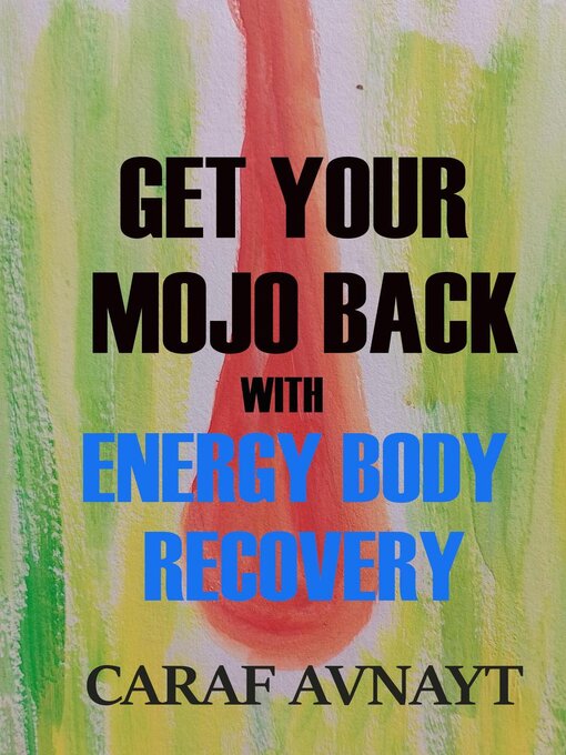 Title details for Get Your Mojo Back by Caraf Avnayt - Available